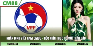 Nhận Định Việt Nam Phân Tích Phong Độ, Thế Trận Giờ Bóng Lăn